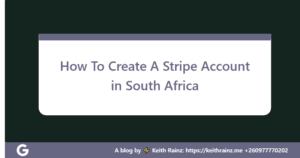 How To Create A Stripe Account in South Africa