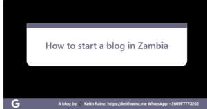 How to start a blog in Zambia