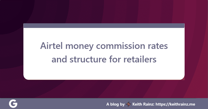 Airtel money commission rates and structure for retailers