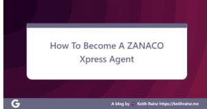 How To Become A ZANACO Xpress Agent