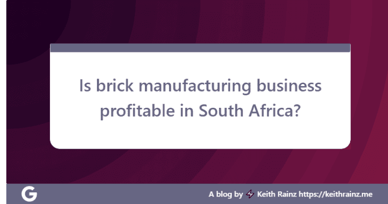 Is brick manufacturing business profitable in South Africa