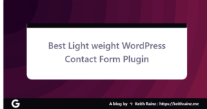 Best Light weight WordPress Contact Form Plugin