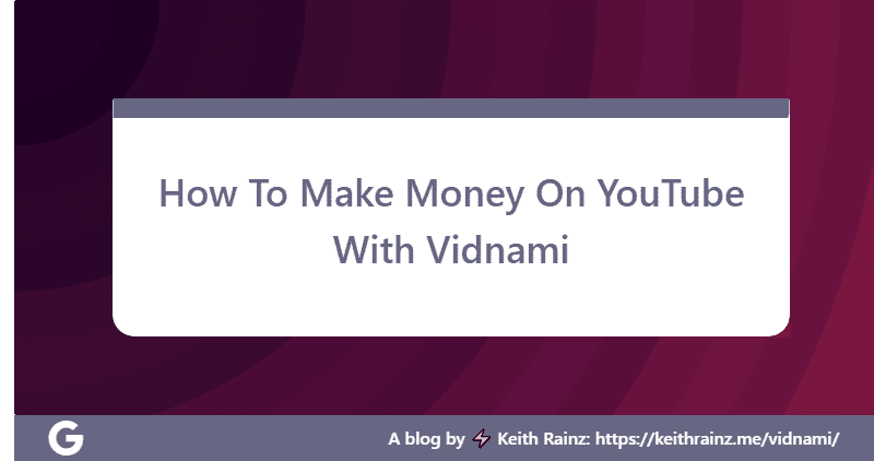 How To Make Money On YouTube With Vidnami