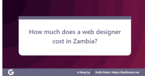 How much does a web designer cost in Zambia