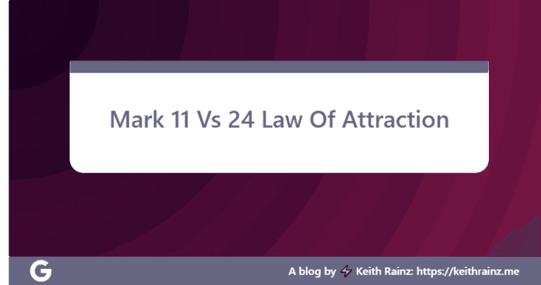 Mark 11 Vs 24 Law Of Attraction