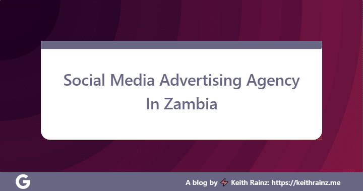 Social Media Advertising Agency In Zambia