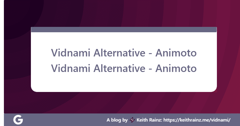 Vidnami Alternative - Animoto Vidnami Alternative - Animoto