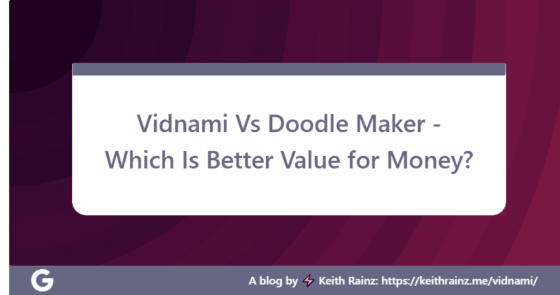 Vidnami Vs Doodle Maker - Which Is Better Value for Money