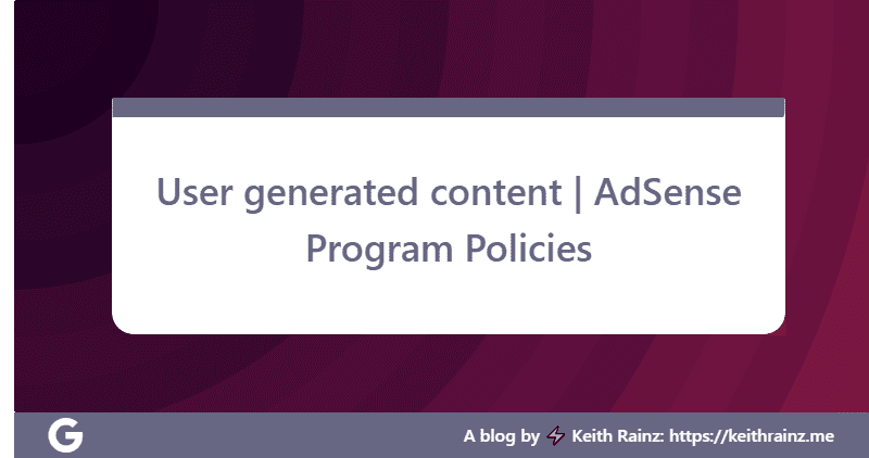 User generated content AdSense Program Policies