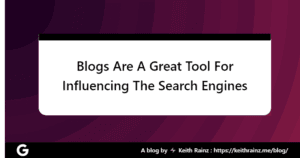 Blogs Are A Great Tool For Influencing The Search Engines