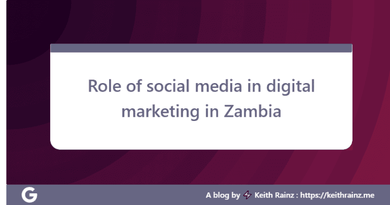 Role of social media in digital marketing in Zambia