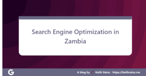 Search Engine Optimization in Zambia