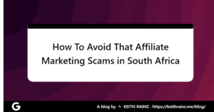 How To Avoid That Affiliate Marketing Scams in South Africa