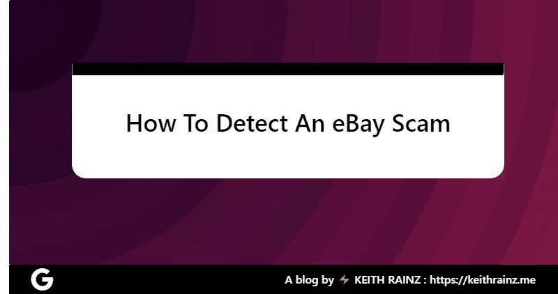 How To Detect An eBay Scam