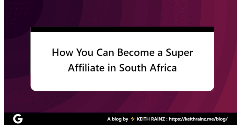 How You Can Become a Super Affiliate in South Africa