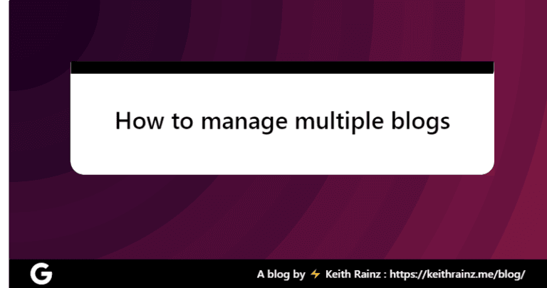 How to manage multiple blogs