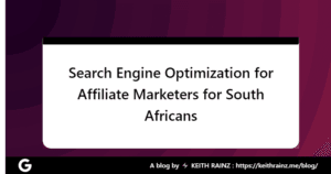 Search Engine Optimization for Affiliate Marketers for South Africans