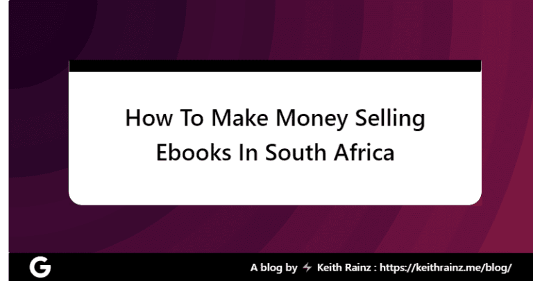 How To Make Money Selling Ebooks In South Africa