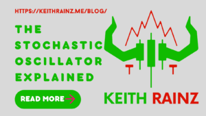 The Stochastic Oscillator Explained