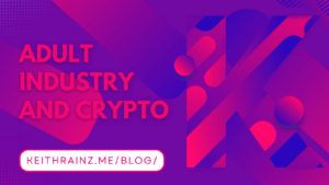 Why are the adult industries and cryptocurrency payments a good match