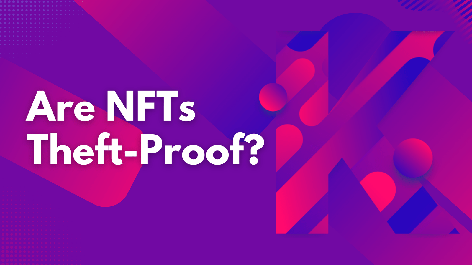 Are NFTs Theft-Proof
