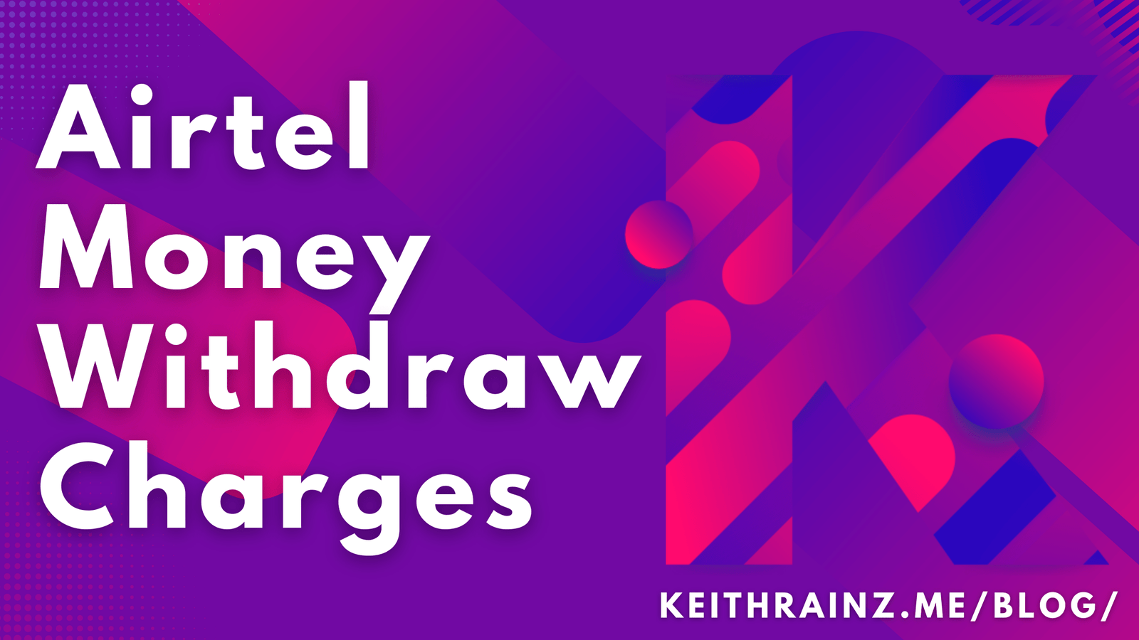 Airtel Money Withdraw Charges in 2022