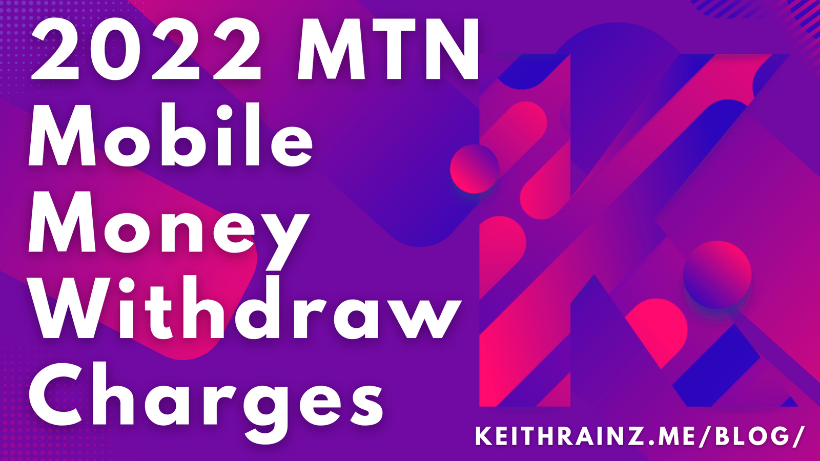 (UPADTED) 2022 MTN Mobile Money Withdraw Charges