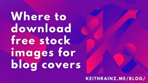 Where to download free stock images for blog covers