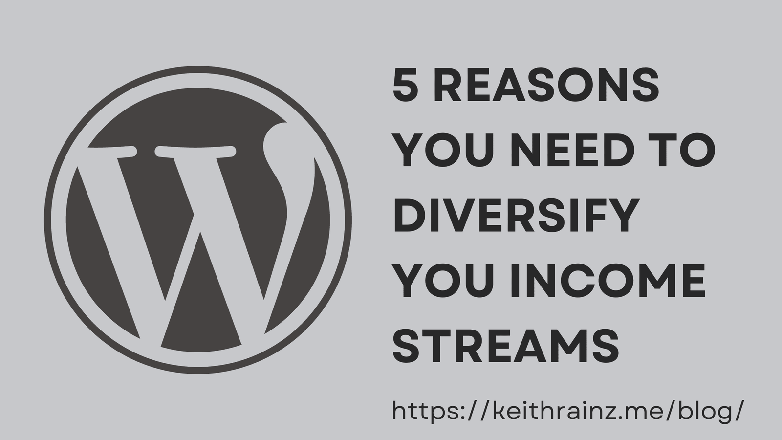 5 Reasons You Need To Diversify You Income Streams