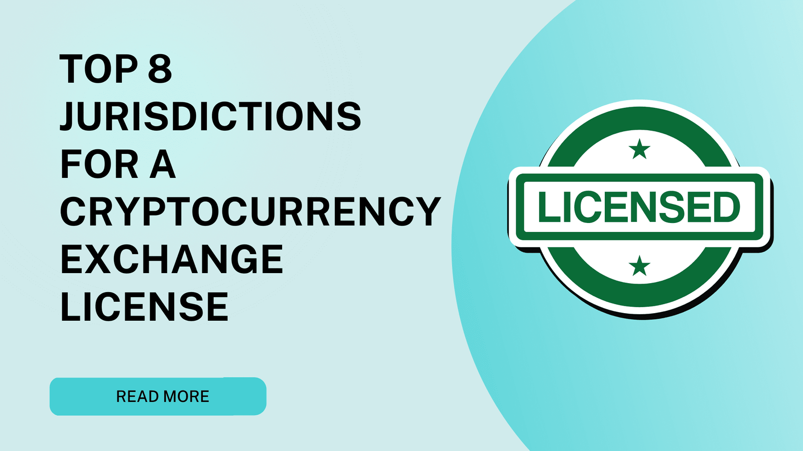 Top 8 jurisdictions for a cryptocurrency exchange license