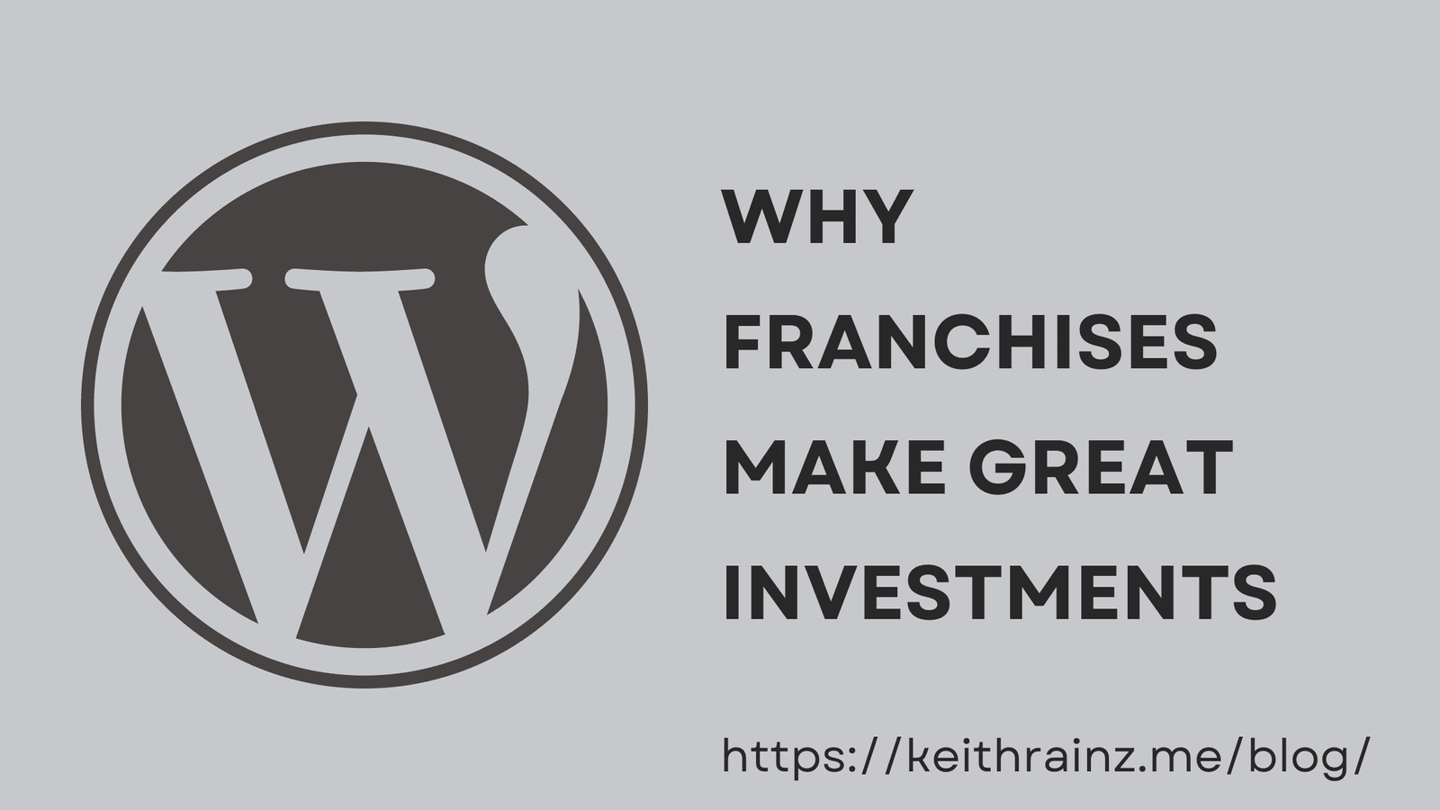 Why Franchises Make Great Investments