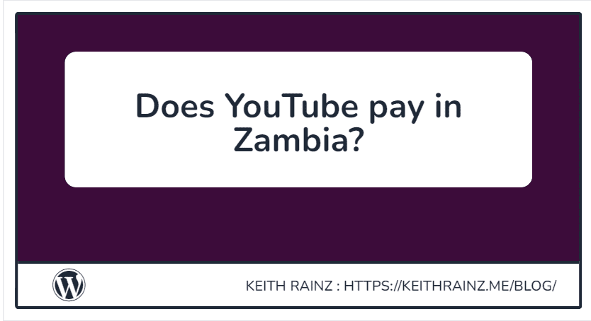 Does YouTube pay in Zambia