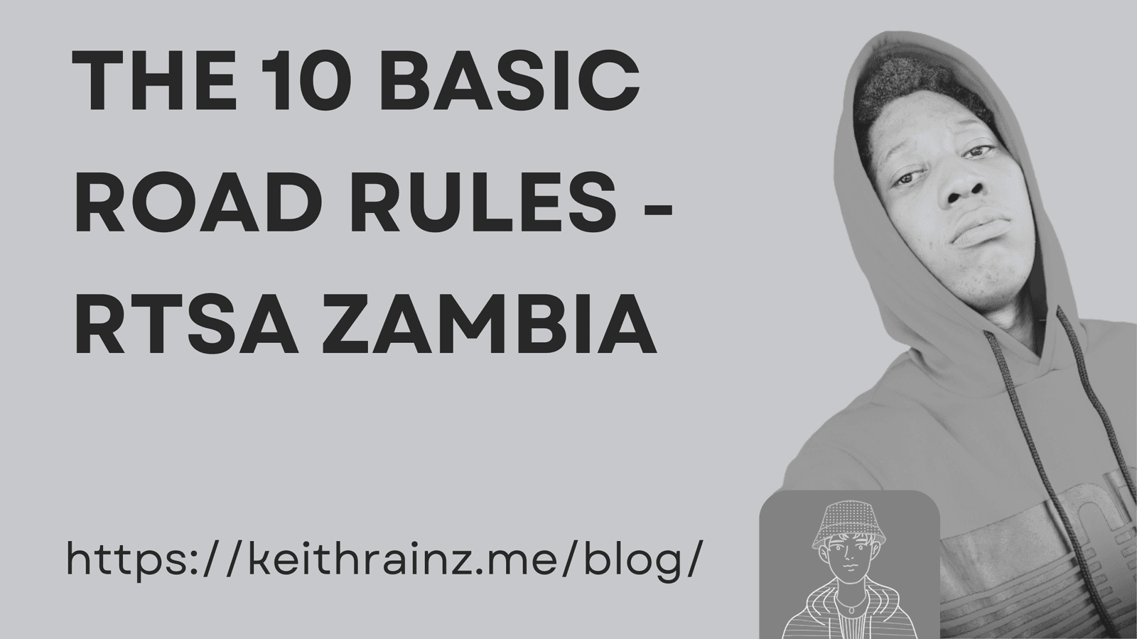 The 10 Basic Road Rules – RTSA Zambia
