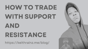 How to trade with support and resistance