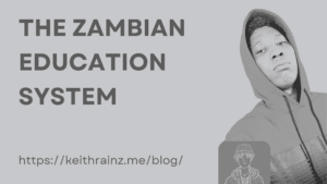 The zambian education system was made to make you poor