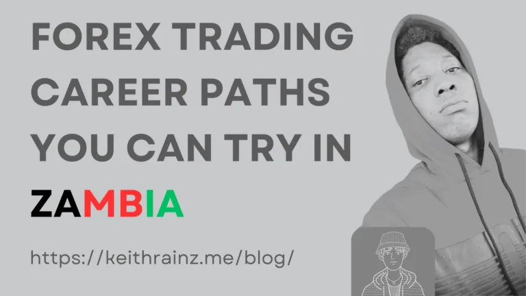 Forex Trading Career Paths You Can Try in Zambia