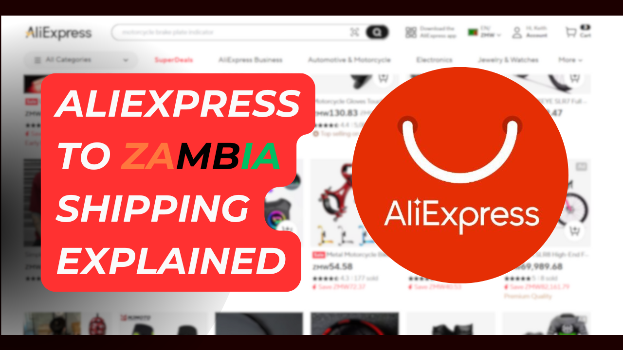 Shopping and Shipping from AliExpress to Zambia – Everything You Need to Know