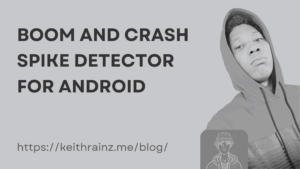 Boom and Crash Spike Detector for Android Everything You Need to Know