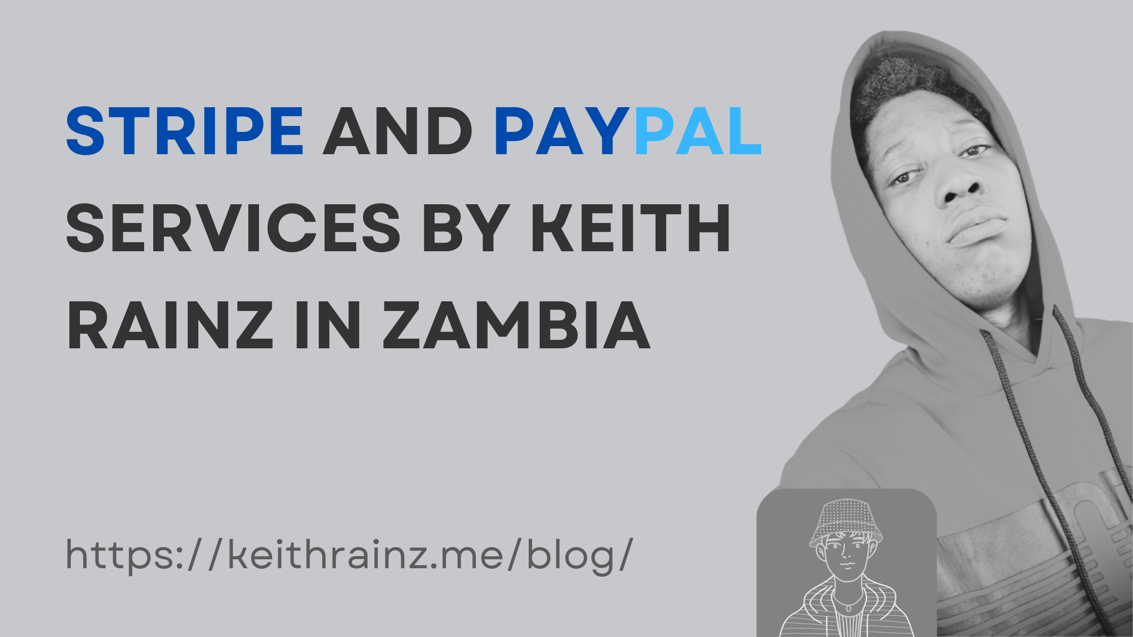 Stripe and PayPal Services by Keith Rainz in Zambia Stripe and PayPal Services by Keith Rainz in Zambia